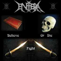 Entera - Believe, Fight or Die